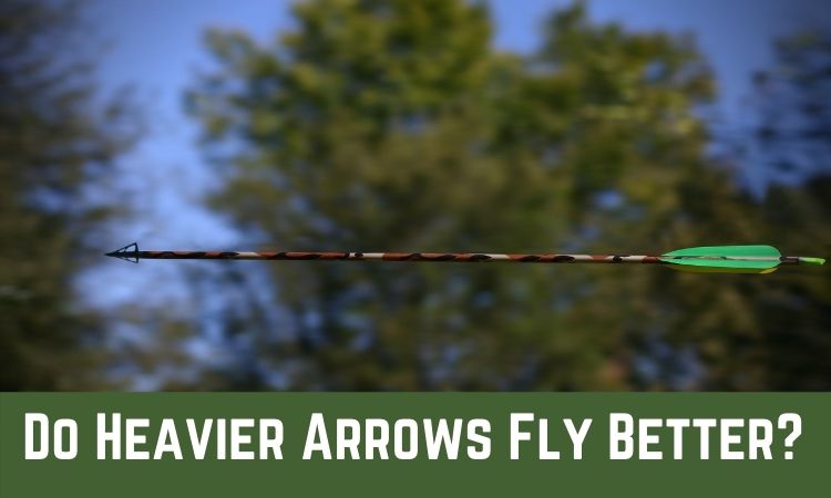Do-Heavier-Arrows-Fly-Better